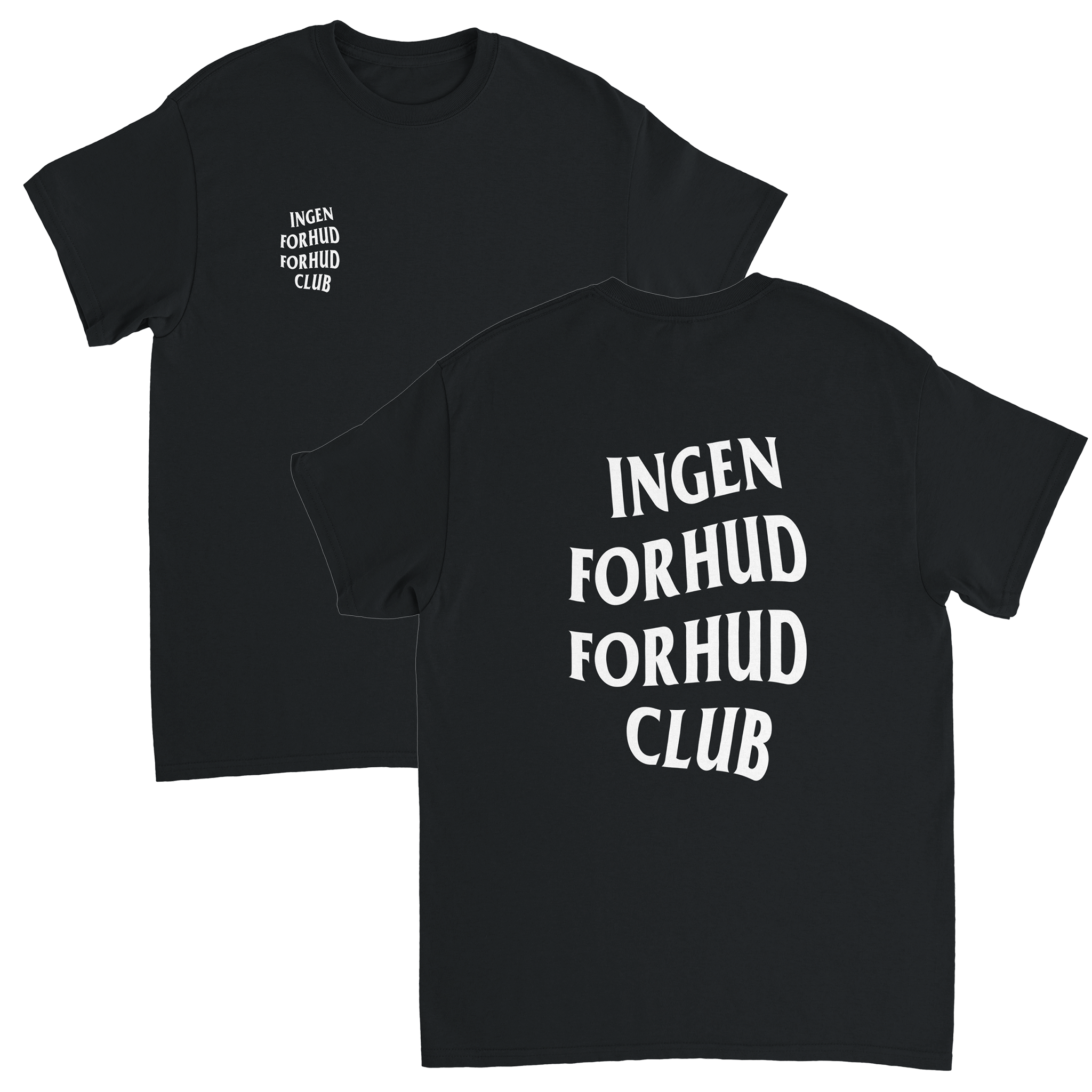 Ingen Forhud Forhud Club T-Skjorte