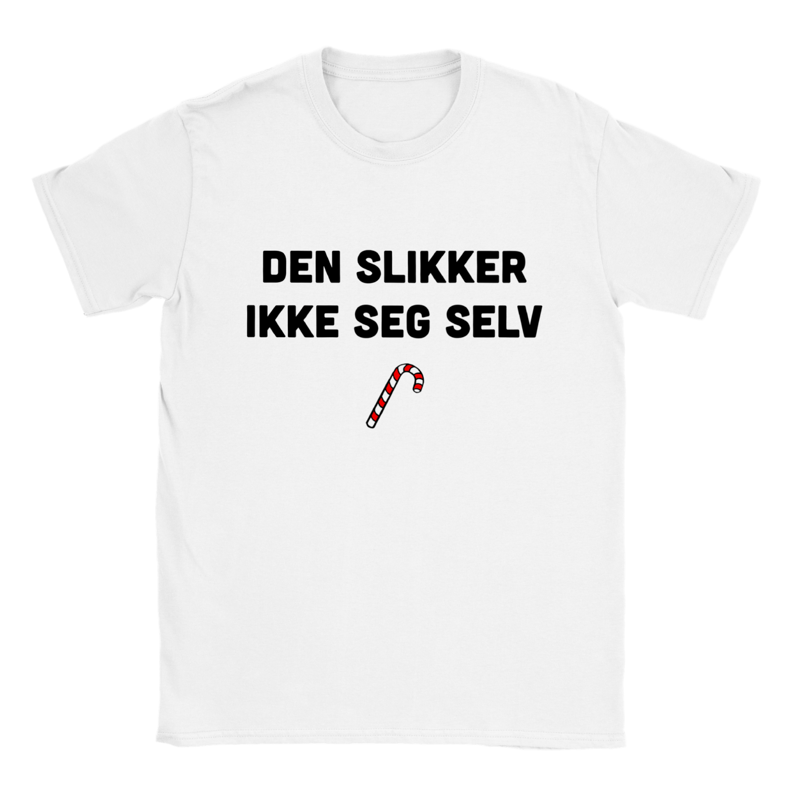 Den Slikker Ikke Seg Selv T - skjorte - kosterskjorta