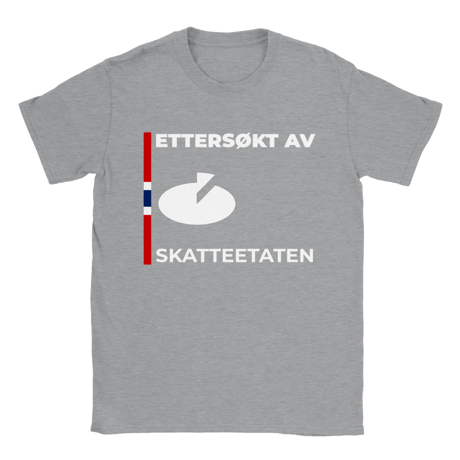 Ettersøkt Av Skatteetaten T - skjorte - kosterskjorta