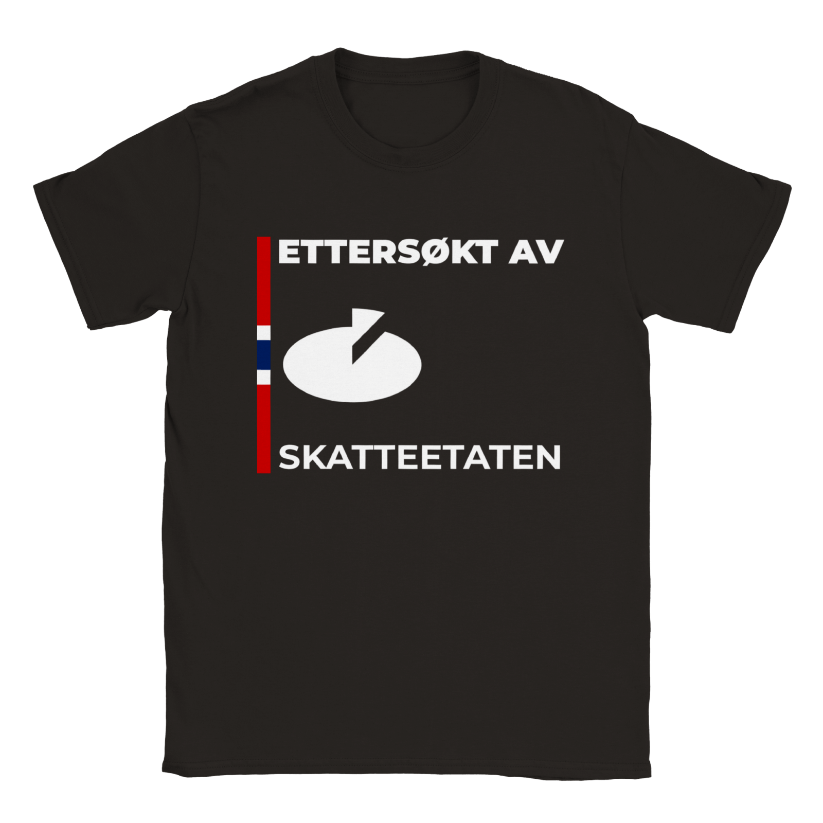 Ettersøkt Av Skatteetaten T - skjorte - kosterskjorta