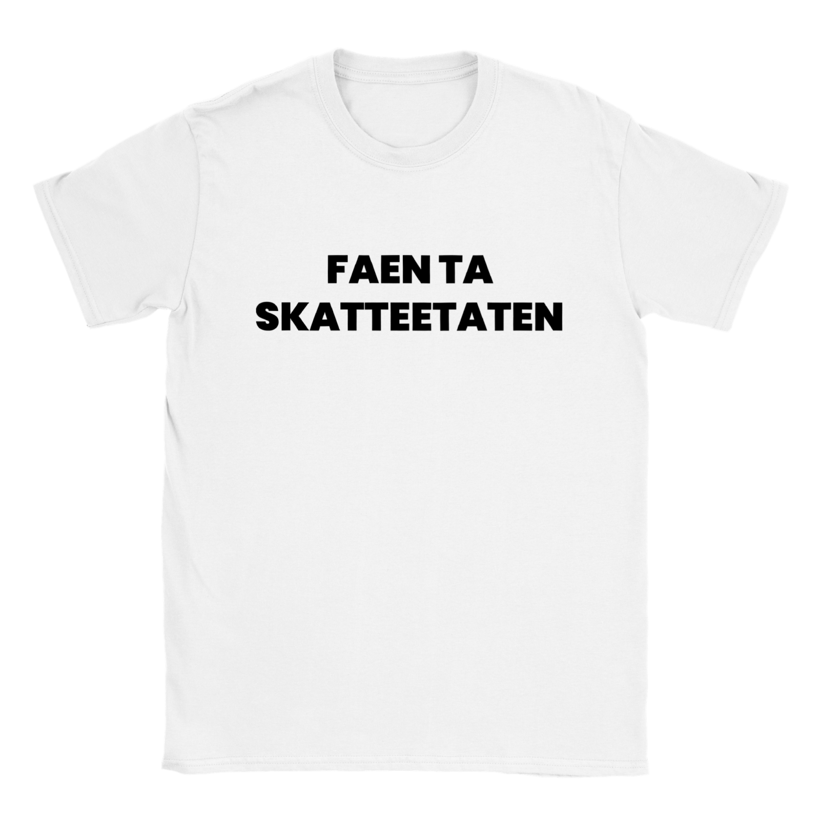 Faen ta Skatteetaten T - skjorte - kosterskjorta