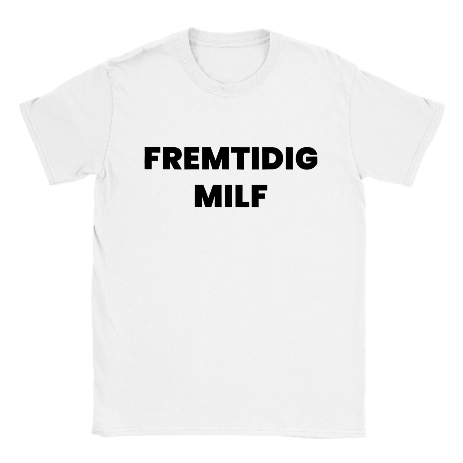 Fremtidig Milf T - skjorte - kosterskjorta