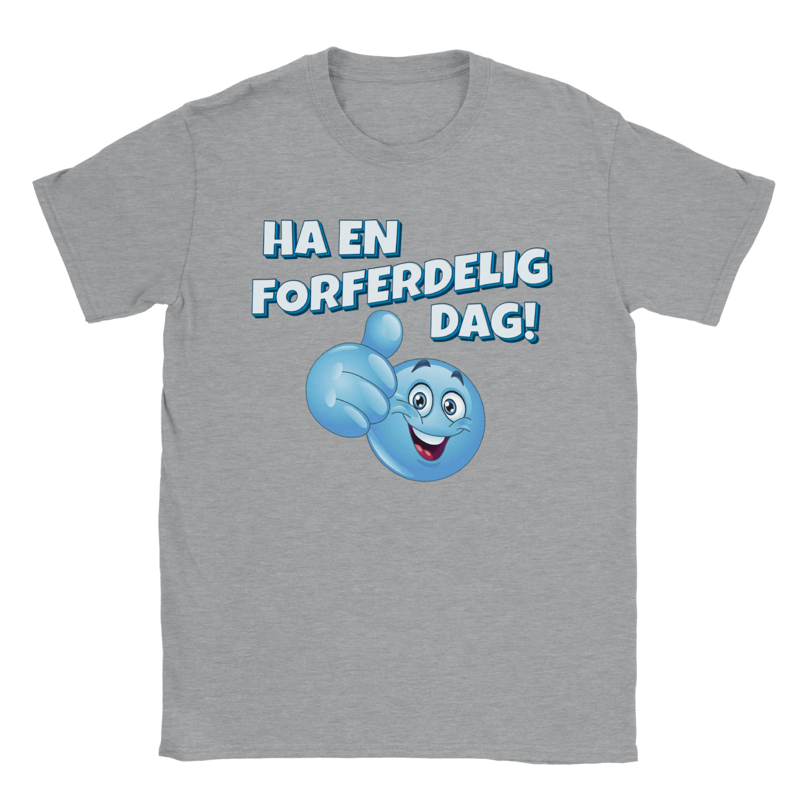 Ha En Forferdelig Dag T - skjorte - kosterskjorta