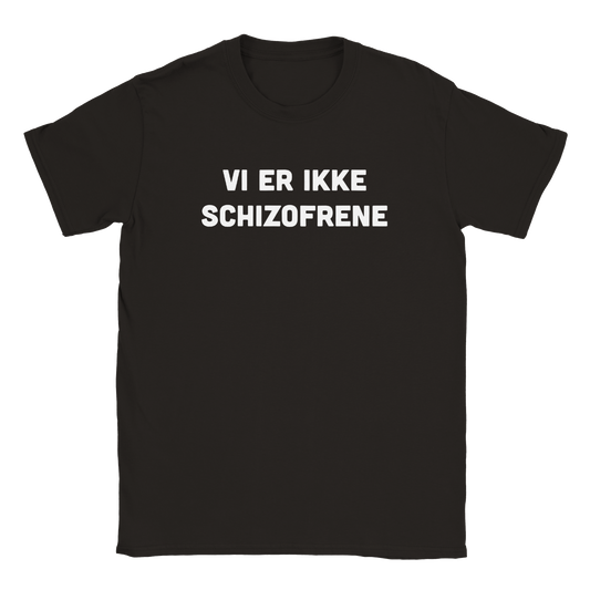 Vi Er Ikke Schizofrene T-skjorte